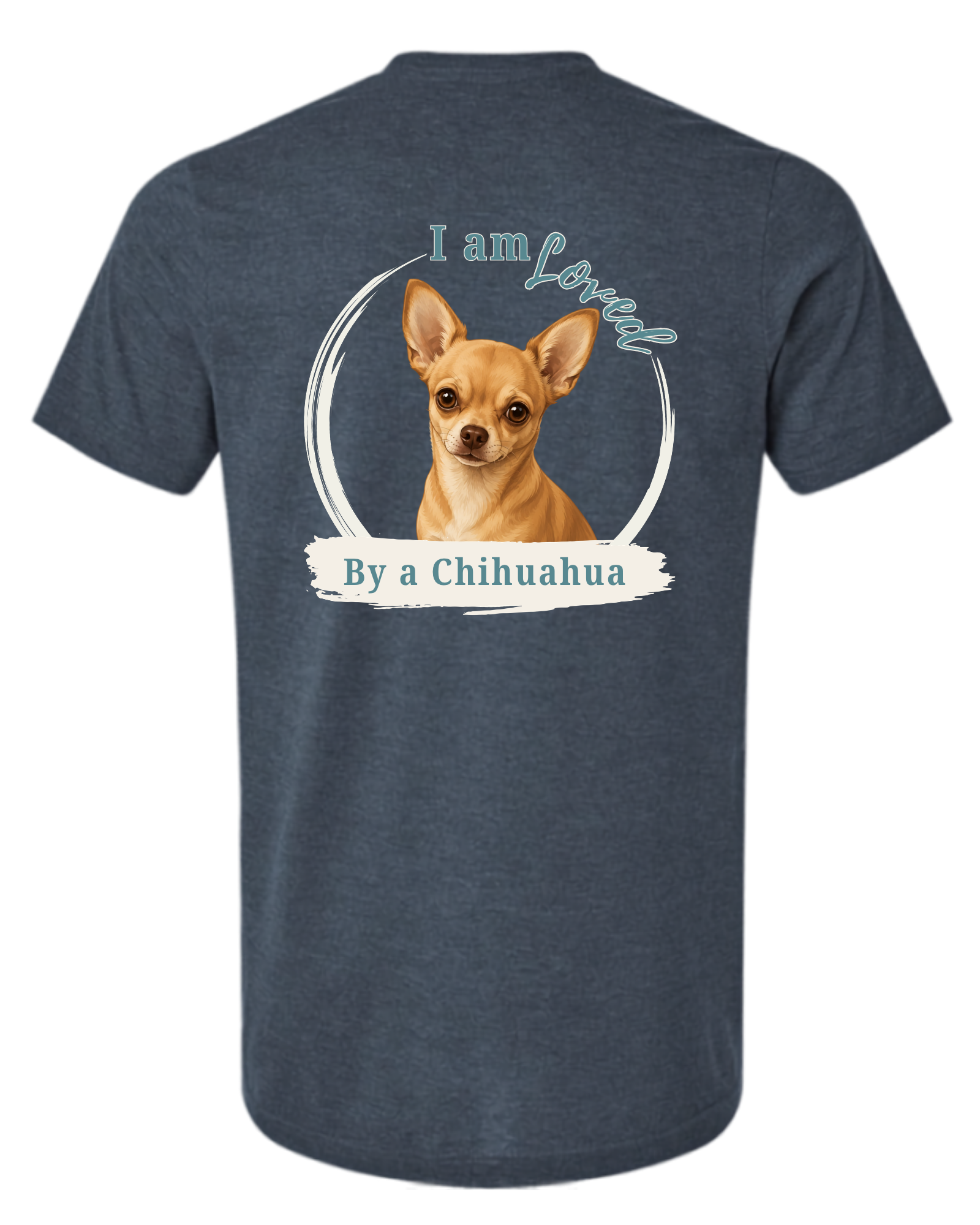 Loved by a Chihuahua | Short Sleeve T-shirt