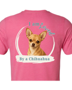 Loved by a Chihuahua | Short Sleeve T-shirt