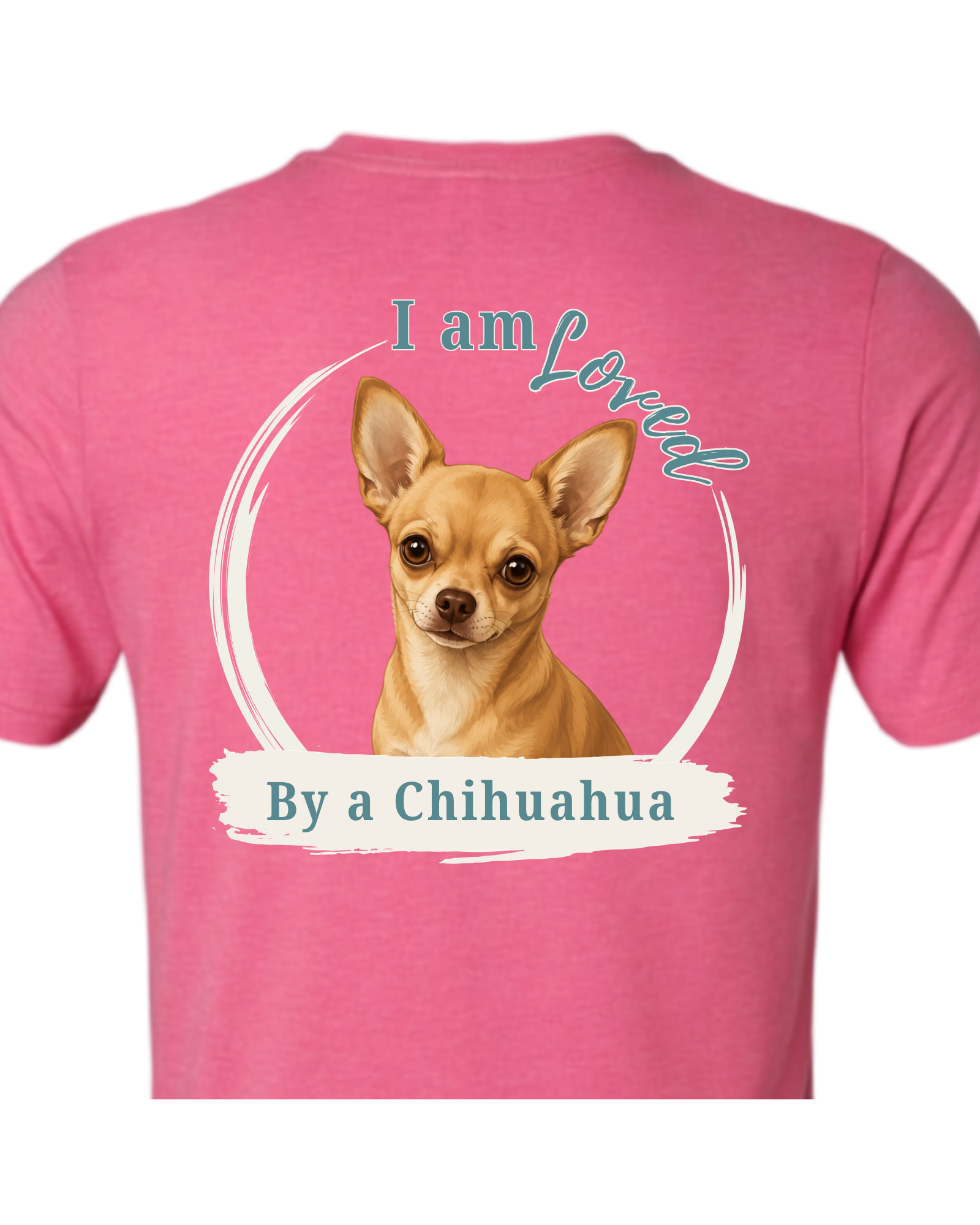 Loved by a Chihuahua | Short Sleeve T-shirt