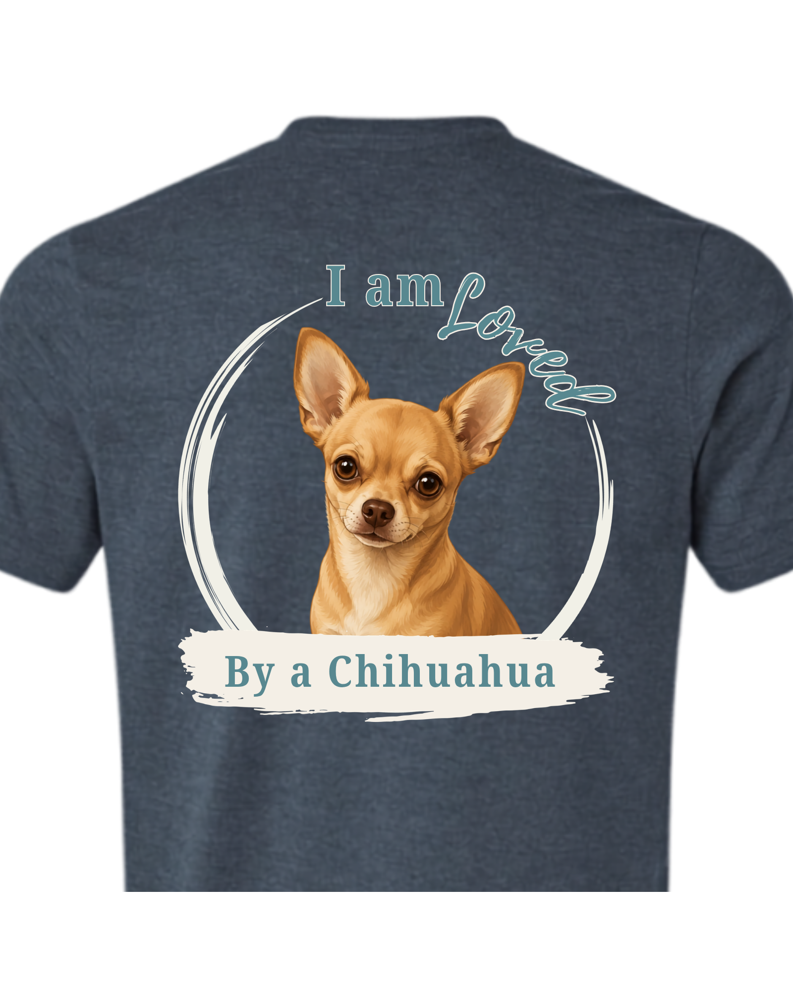 Loved by a Chihuahua | Short Sleeve T-shirt