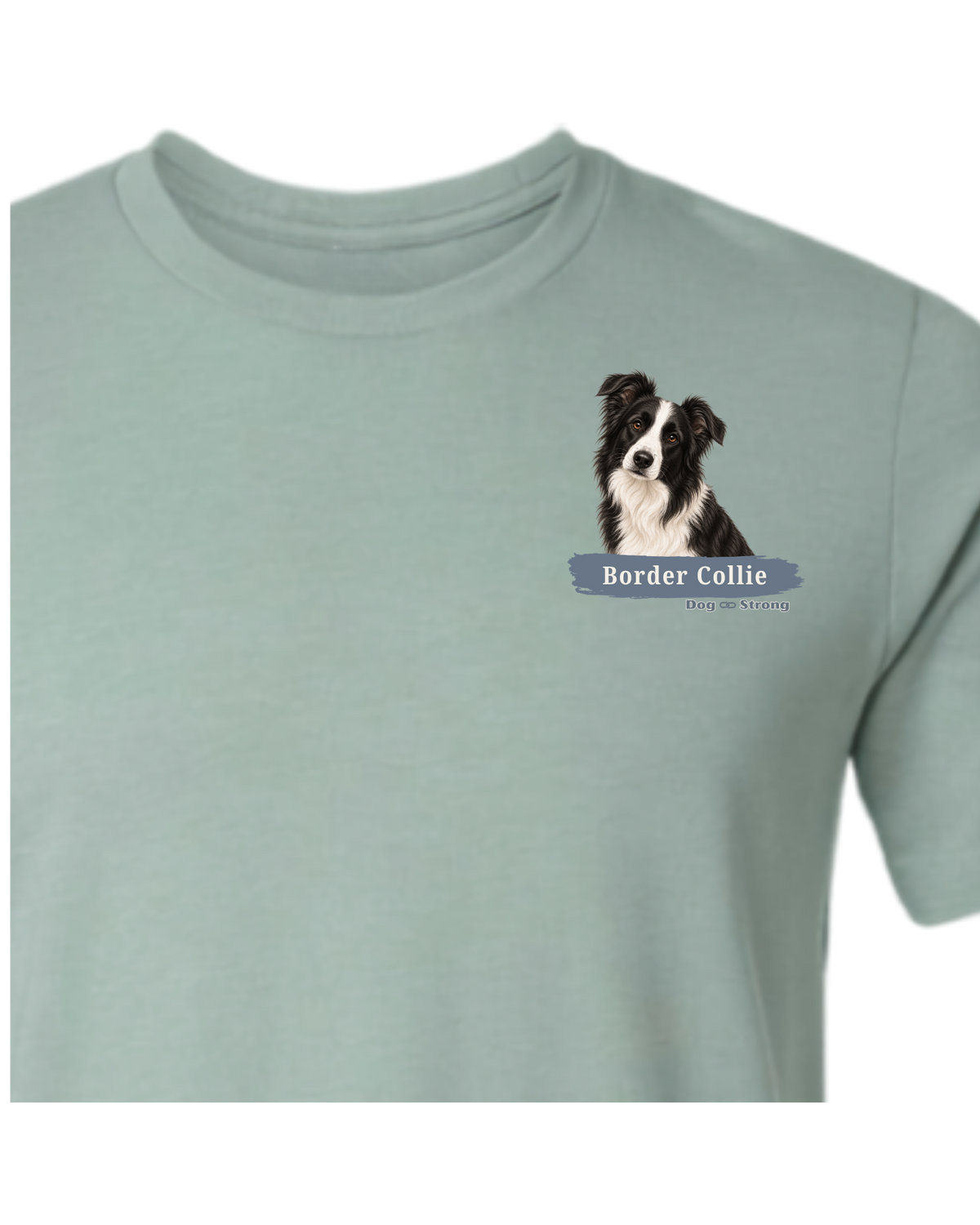 I Am Loved By A Border Collie  | Short Sleeve T-shirt