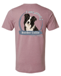 I Am Loved By A Border Collie  | Short Sleeve T-shirt