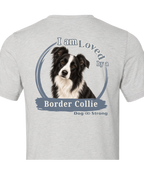 I Am Loved By A Border Collie  | Short Sleeve T-shirt