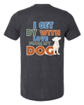 I Get By — Bold Edition | Short Sleeve T-shirt