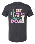 I Get By — Bright Edition | Short Sleeve T-shirt