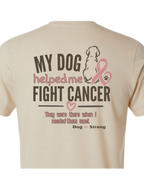 My Dog Helped Me Fight Cancer — Breast Cancer | Short Sleeve T-shirt