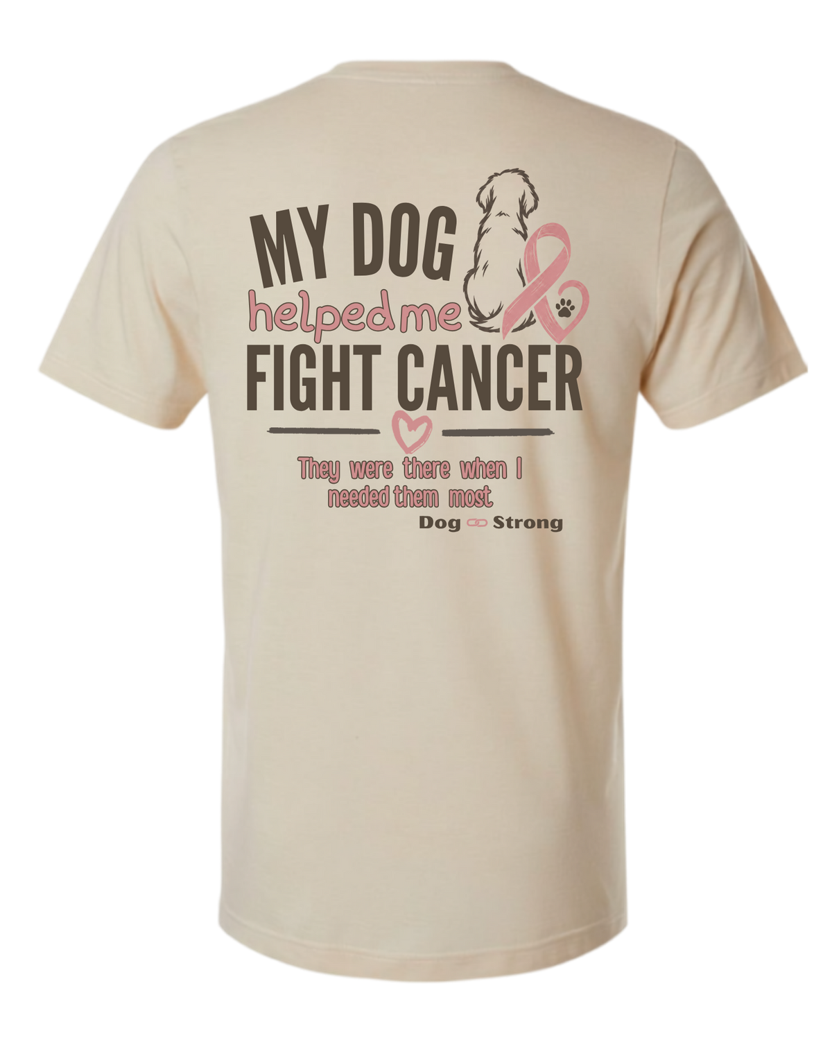 My Dog Helped Me Fight Cancer — Breast Cancer | Short Sleeve T-shirt