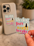 Fix What Is Broken | Vinyl Sticker