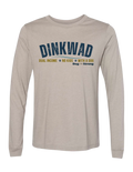 DINKWAD | Dual Income No Kids With a Dog Long Sleeve