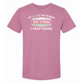 My Dog — My Reason I Keep Going (Bloom) T-Shirt
