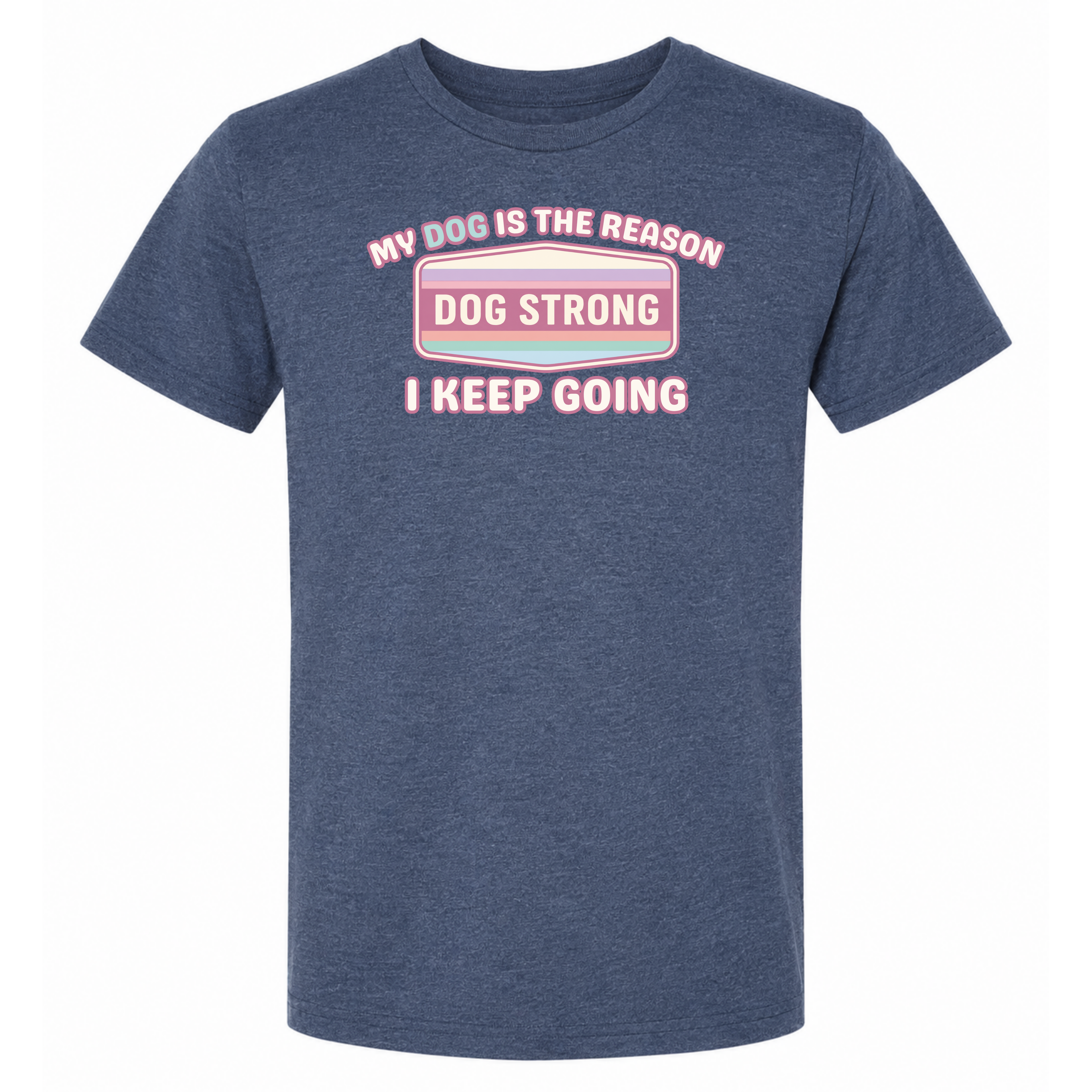 My Dog — My Reason I Keep Going (Bloom) T-Shirt