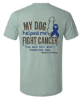 My Dog Helped Me Fight Cancer — Colon Cancer | Short Sleeve T-shirt