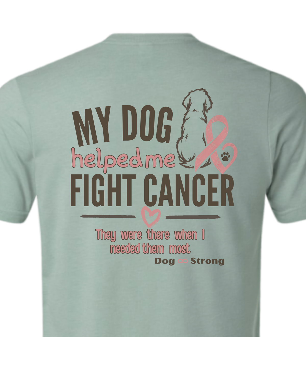 My Dog Helped Me Fight Cancer — Breast Cancer | Short Sleeve T-shirt
