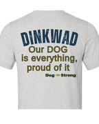DINKWAD | Dual Income No Kids With a Dog Short Sleeve T-shirt
