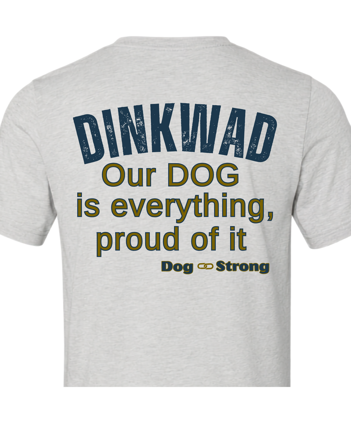 DINKWAD | Dual Income No Kids With a Dog Short Sleeve T-shirt