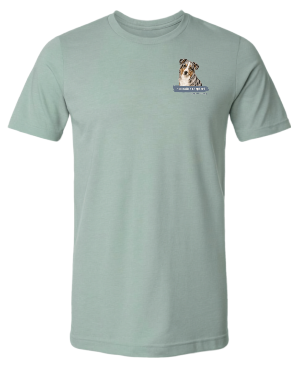 I Am Loved By An Australian Shepherd | Short Sleeve T-shirt