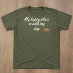 Core Shirt - My happy place is with my dog