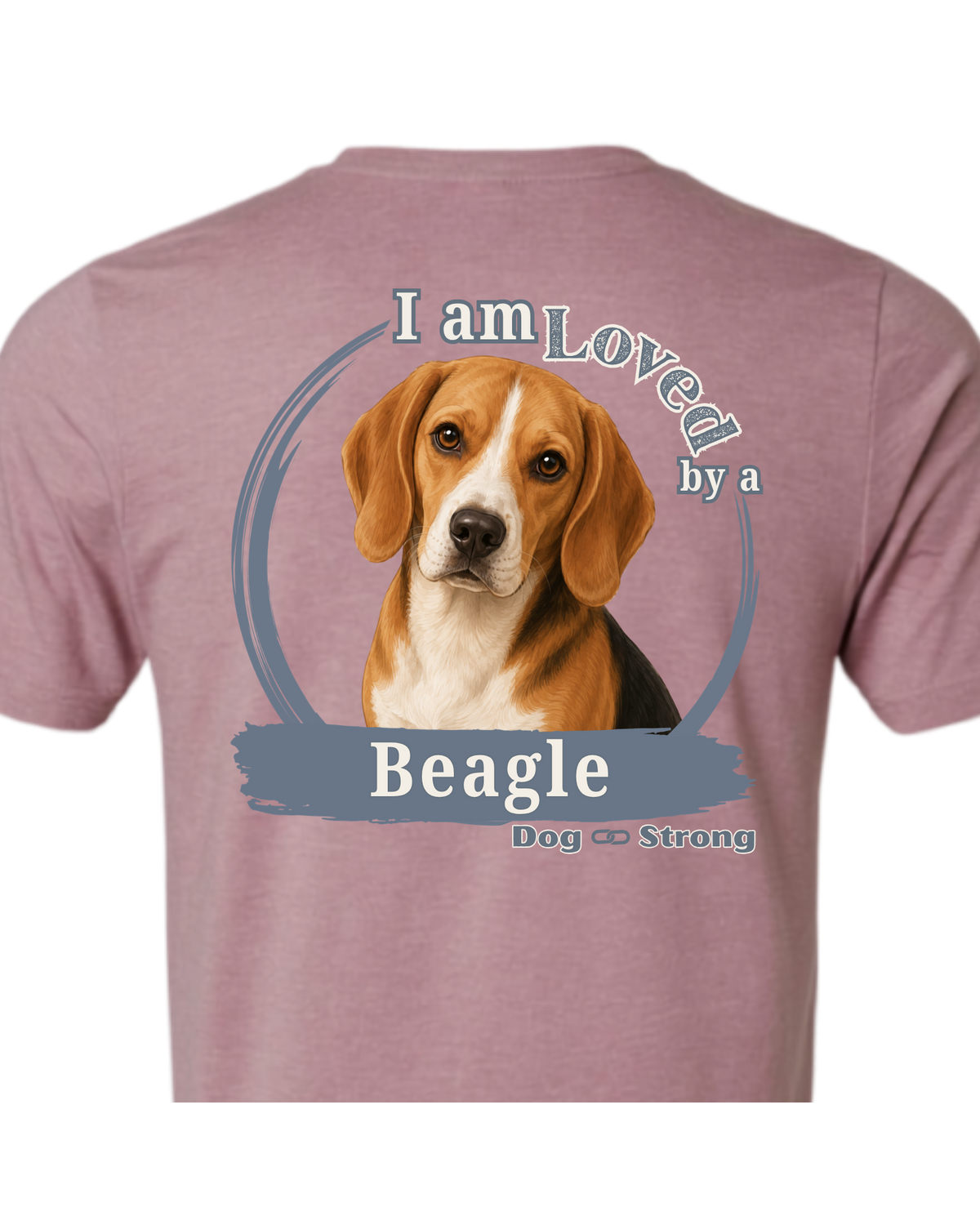 I Am Loved By A Beagle | Short Sleeve T-shirt