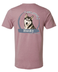 I Am Loved By A Husky | Short Sleeve T-shirt