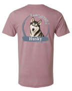 I Am Loved By A Husky | Short Sleeve T-shirt