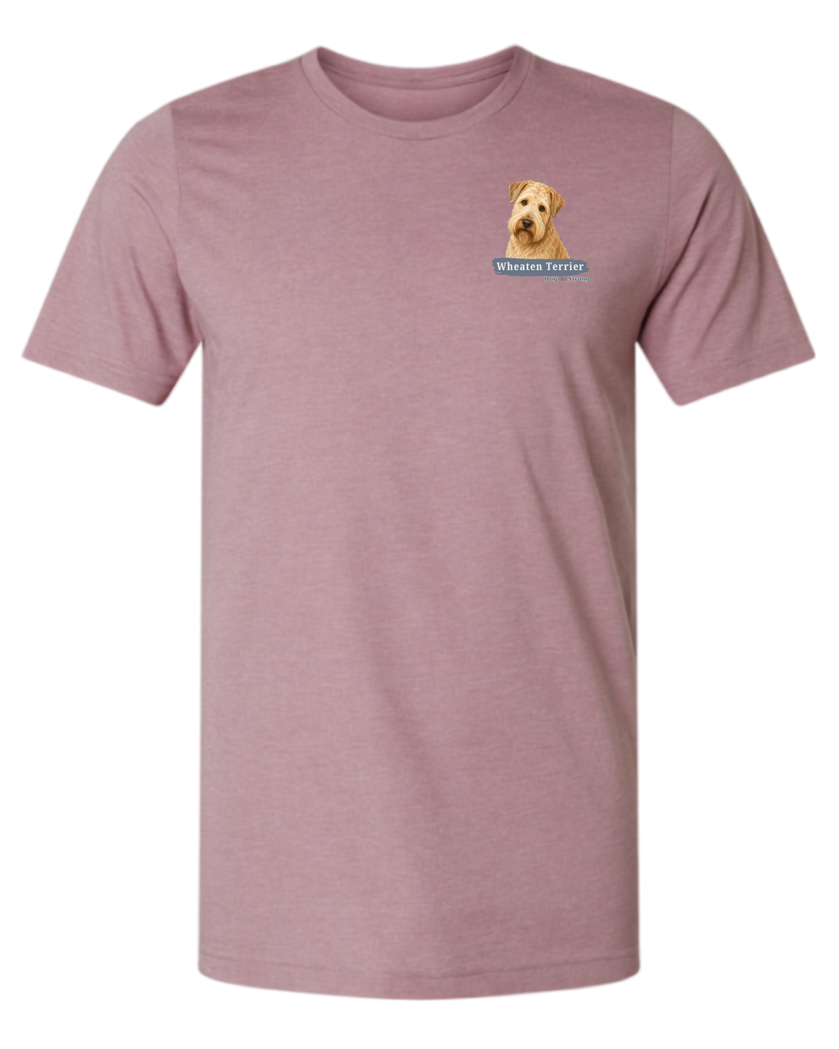 I Am Loved By A Wheaten Terrier | Short Sleeve T-shirt