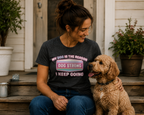 My Dog — My Reason I Keep Going (Bloom) T-Shirt