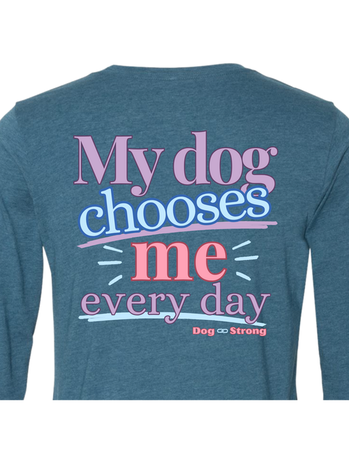 Chosen Every Day | Long Sleeve T-shirt