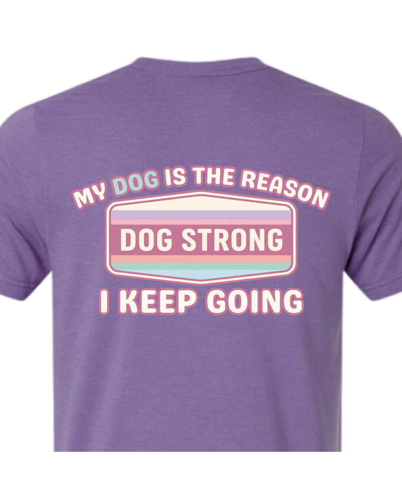 My Dog Keeps Me Going (Bright) | Short Sleeve T-shirt