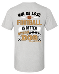 Football Is Better With My Dog | Short Sleeve T-shirt