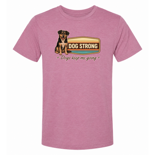 Because of Dogs — Keep Me Going (Heritage) T-Shirt