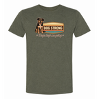 Because of Dogs — Keep Me Going (Heritage) T-Shirt