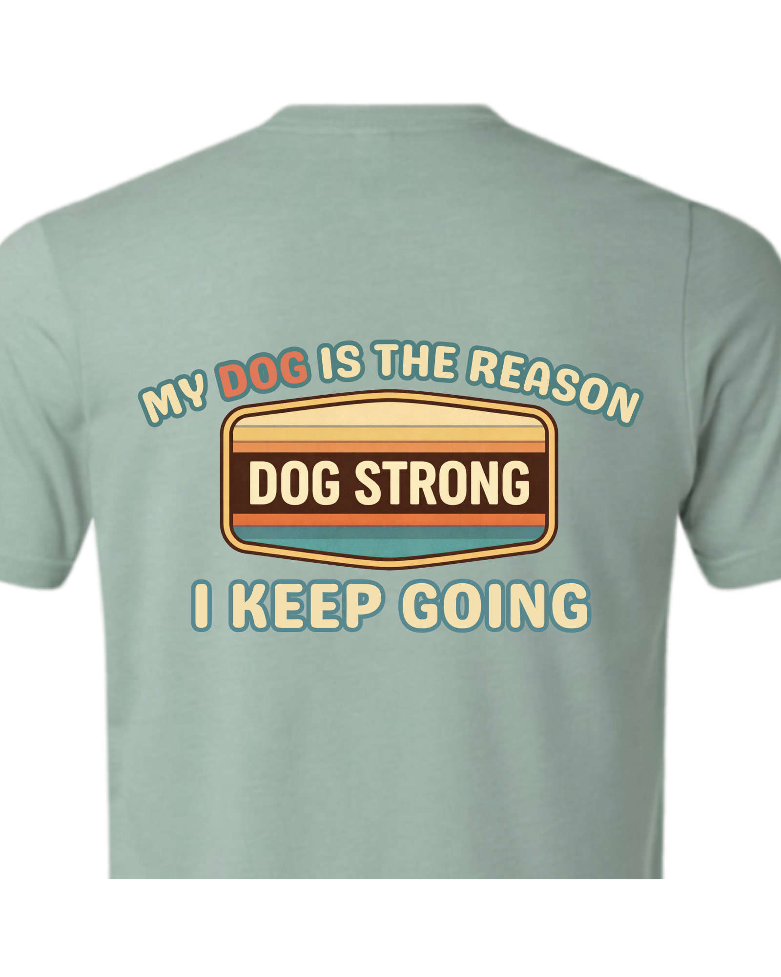 My Dog Keeps Me Going (Heritage) | Short Sleeve T-shirt