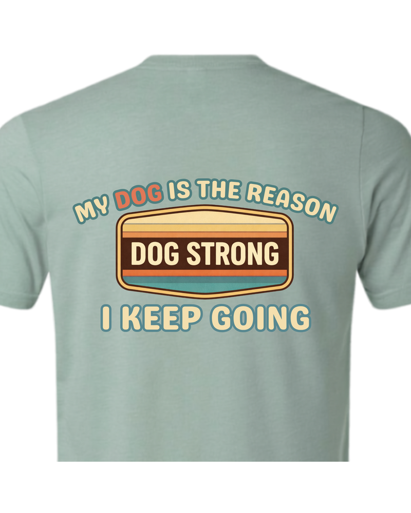 My Dog Keeps Me Going (Heritage) | Short Sleeve T-shirt
