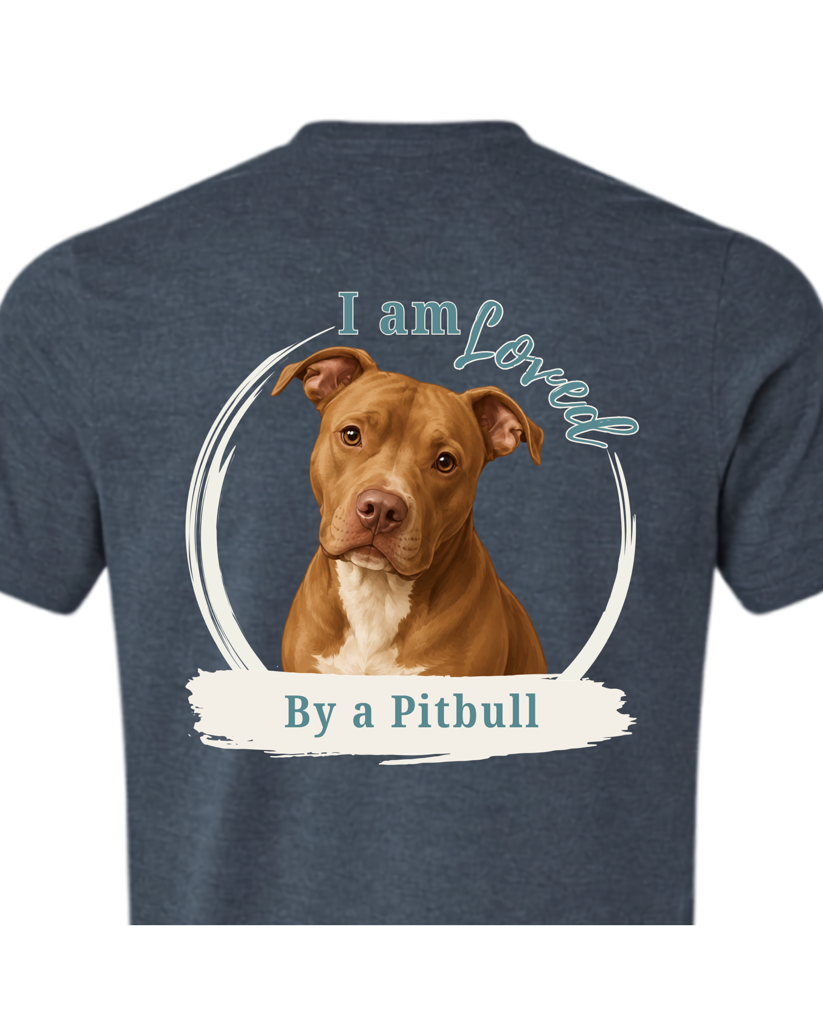 Loved by a Pitbull | Short Sleeve T-shirt