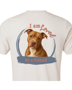 Loved by a Pitbull | Short Sleeve T-shirt