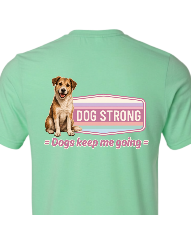 Dogs Keep Me Going (Bright) | Short Sleeve T-shirt