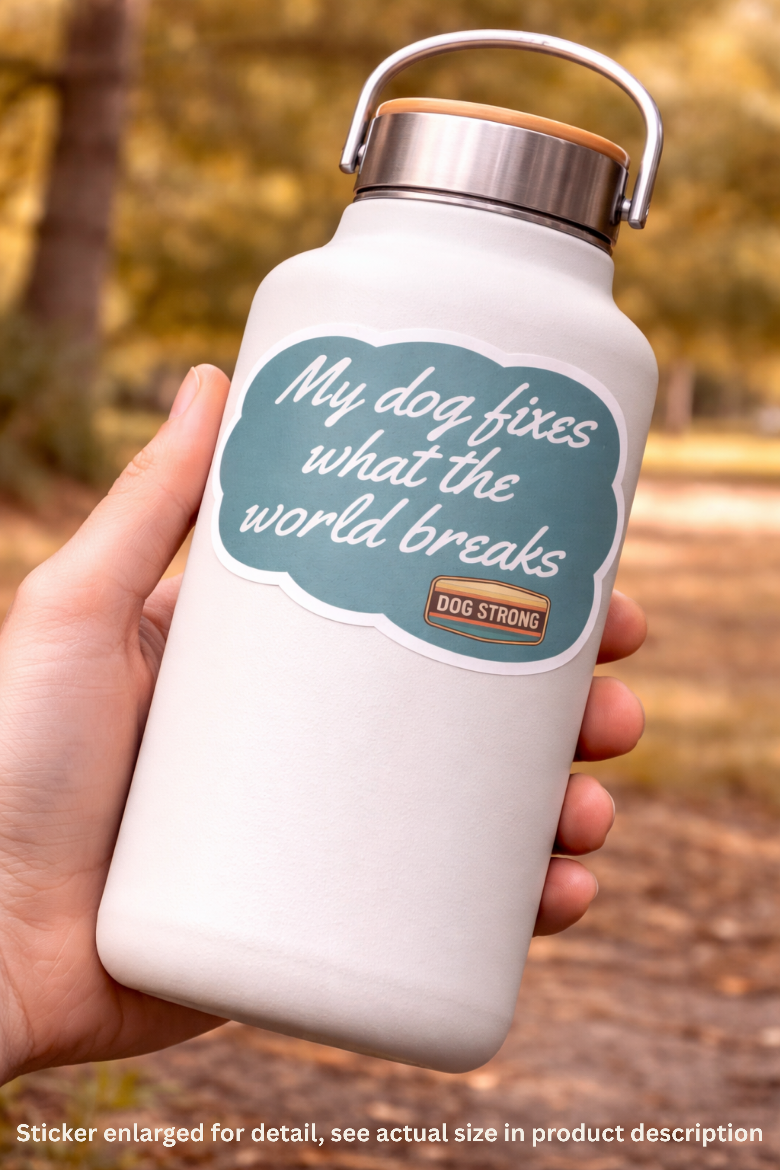 Limited Sticker - My dog fixes what the world breaks