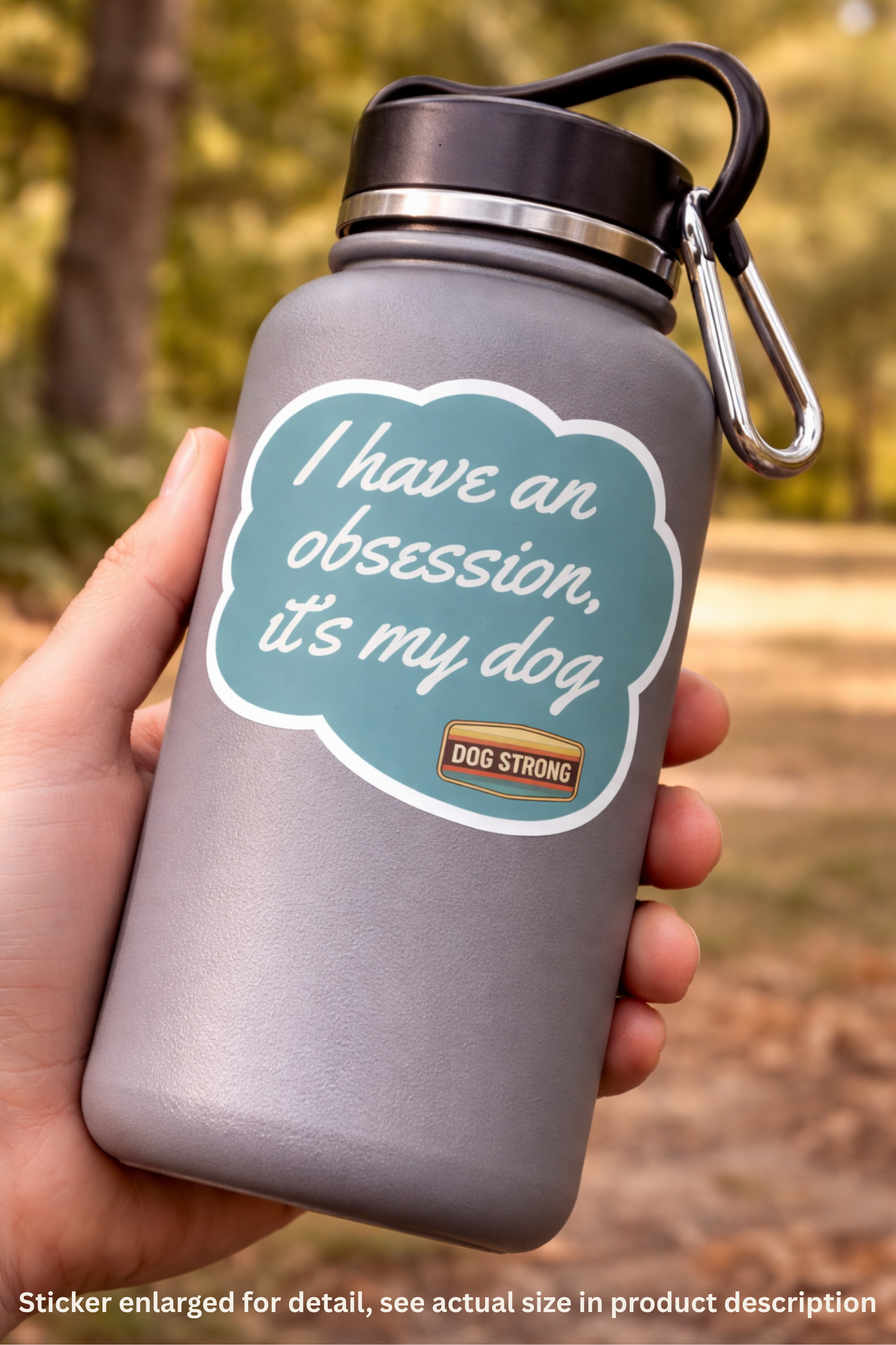 Limited Sticker - I have an obsession, it's my dog