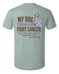 My Dog Helped Me Fight Cancer | Short Sleeve T-shirt