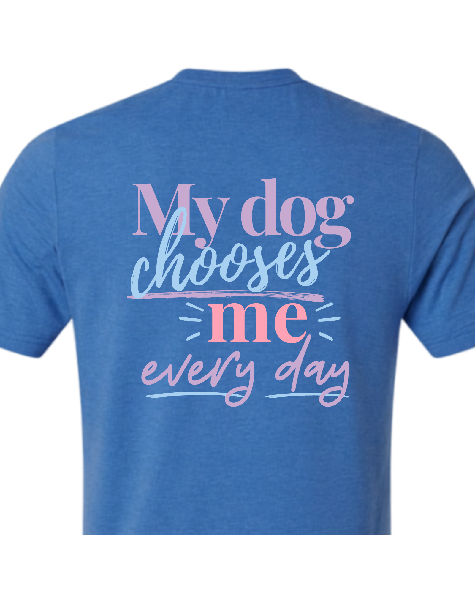 Chosen Every Day | Short Sleeve T-shirt