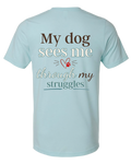 Seen Through My Struggles | Short Sleeve T-shirt