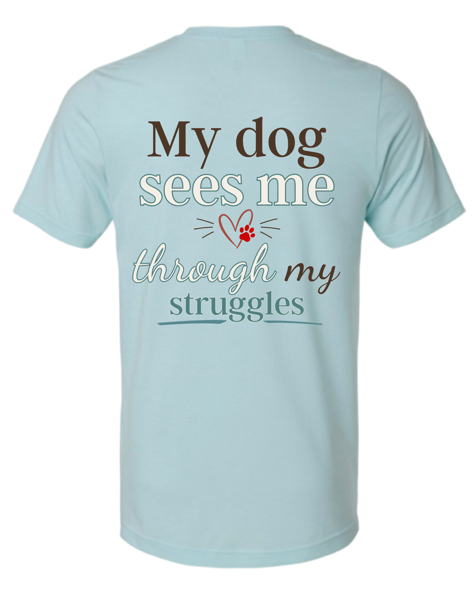 Seen Through My Struggles | Short Sleeve T-shirt