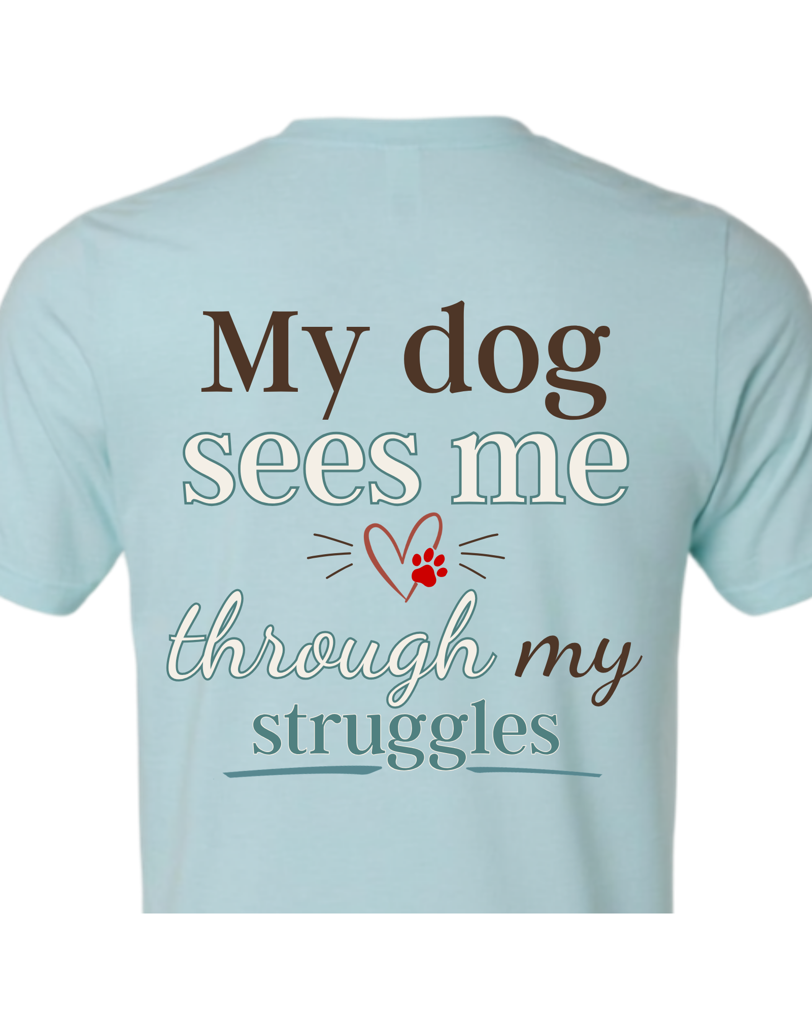 Seen Through My Struggles | Short Sleeve T-shirt