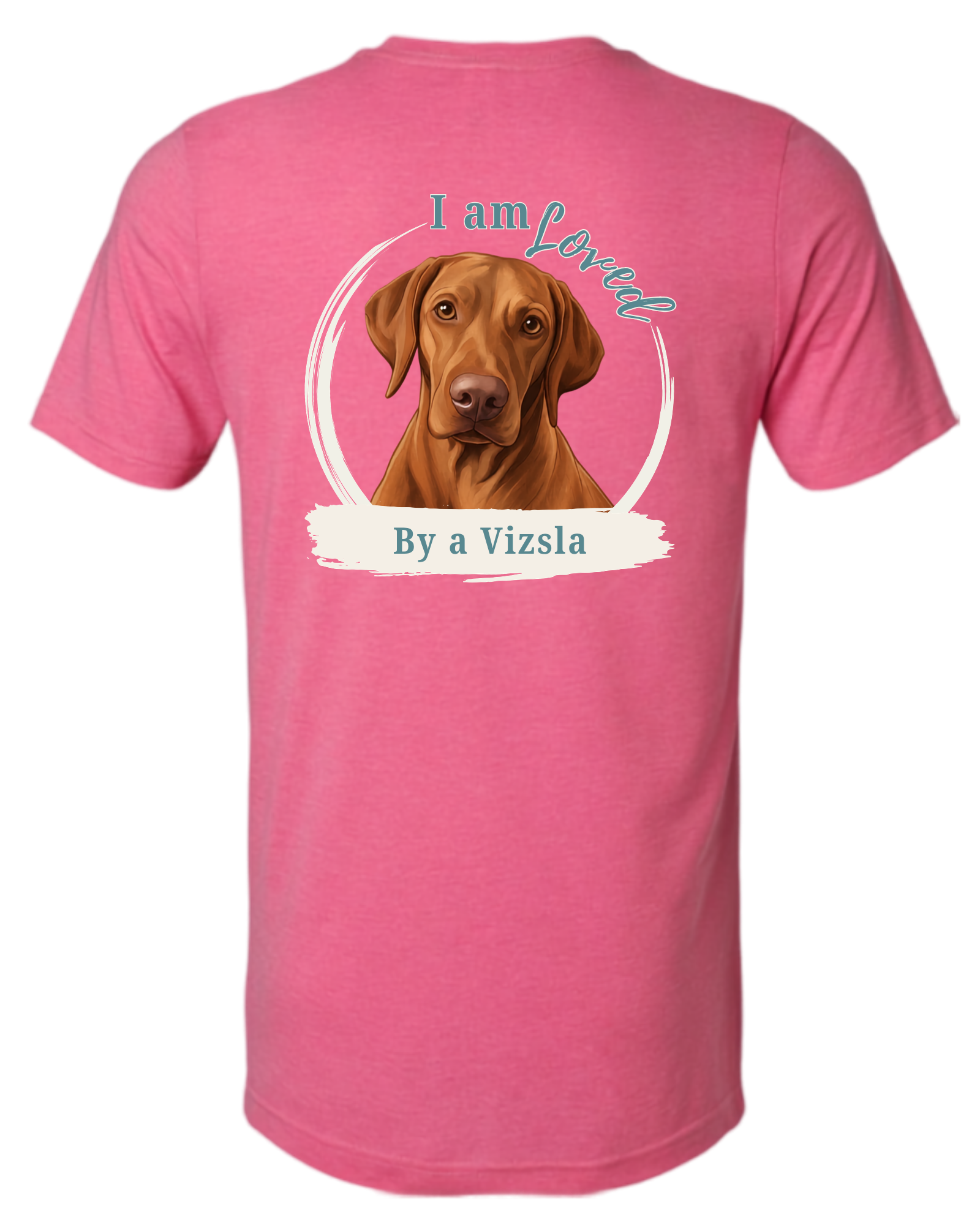 Loved by a Vizsla | Short Sleeve T-shirt