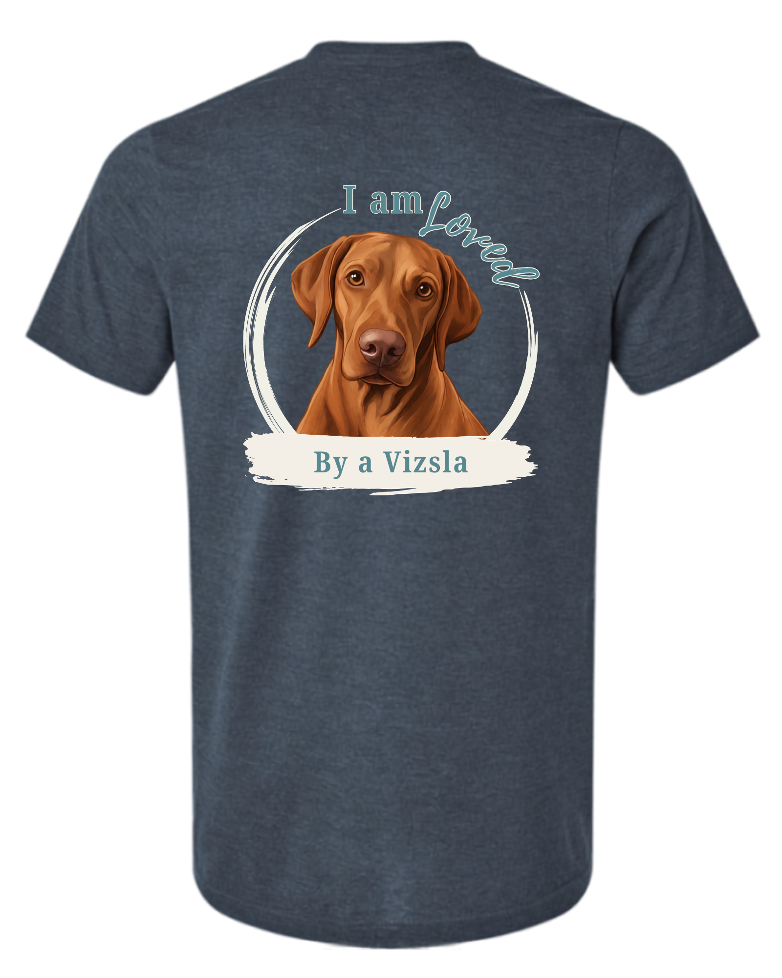 Loved by a Vizsla | Short Sleeve T-shirt